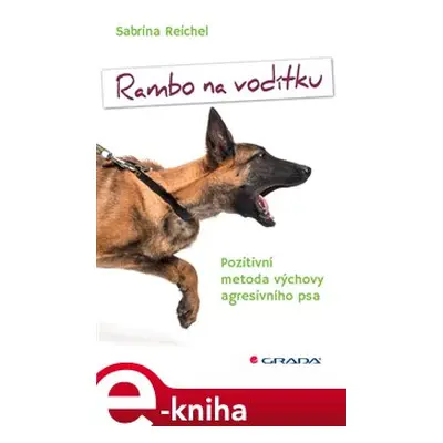 Rambo na vodítku - Sabrina Reichel