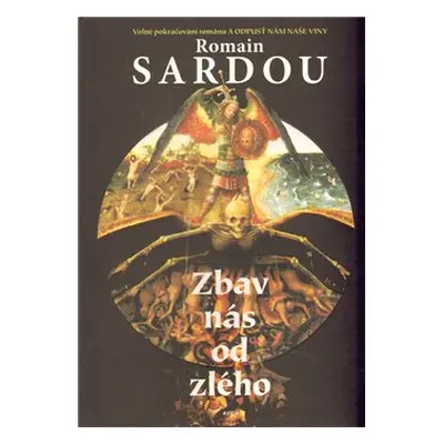 Zbav nás od zlého - Romain Sardou