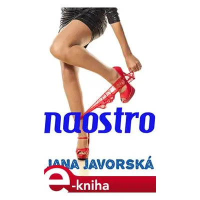 Naostro - Jana Javorská