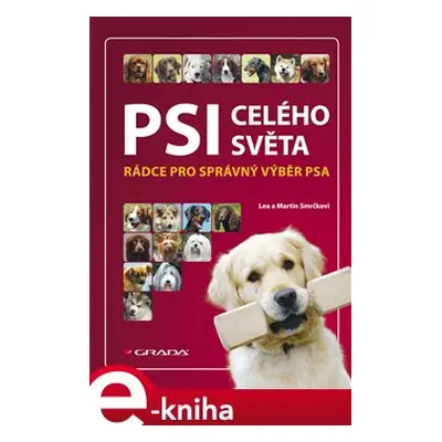 Psi celého světa - Lea Smrčková, Martin Smrček