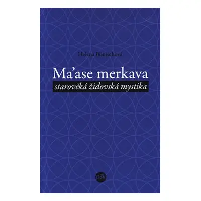 Ma´ase Merkava - Helena Bönischová