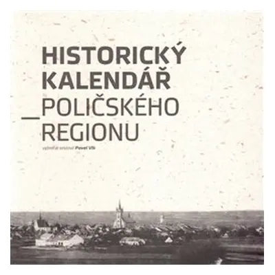 Historický kalendář Poličského regionu