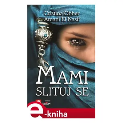 Mami, slituj se - Amani El Nasif, Cristina Obber