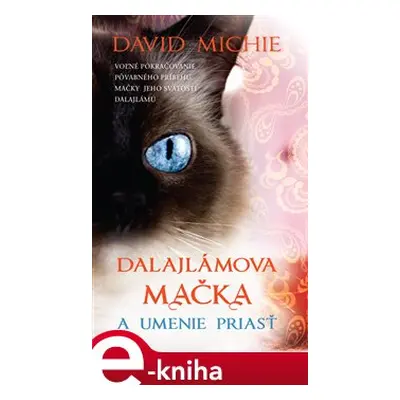 Dalajlamova mačka a umenie priasť - David Michie