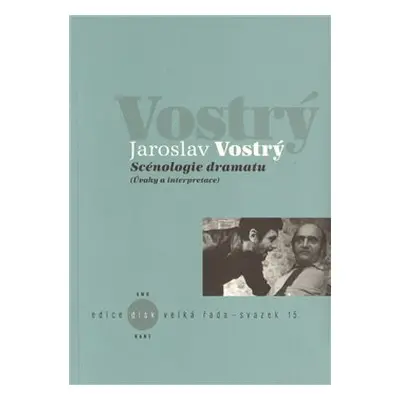 Scénologie dramatu - Jaroslav Vostrý