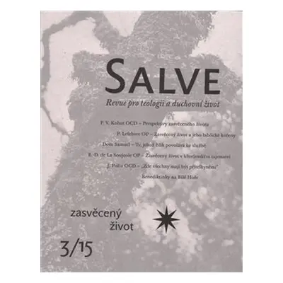 Salve 3/2015 - zasvěcený život