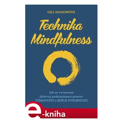 Technika Mindfulness - Gill Hassonová