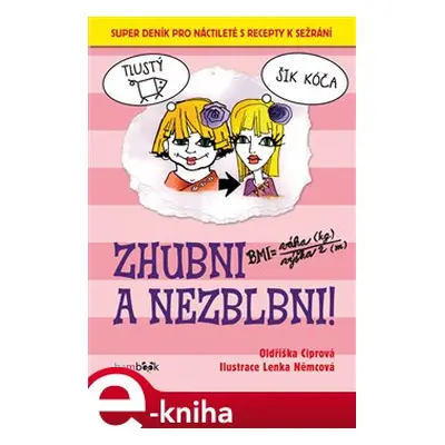 Zhubni a nezblbni! - Oldřiška Ciprová