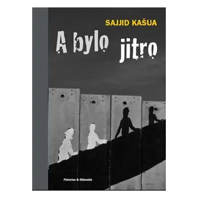 A bylo jitro - Sajjid Kašua