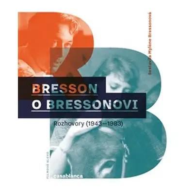 Bresson o Bressonovi