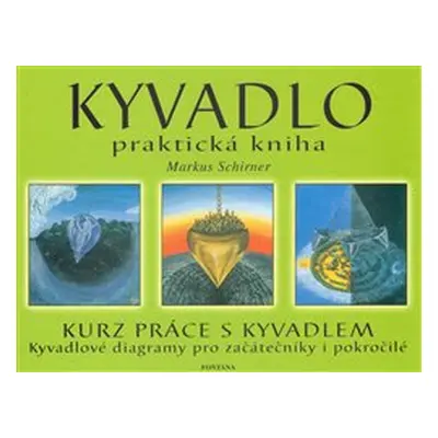 Kyvadlo - praktická kniha - Markus Schirner