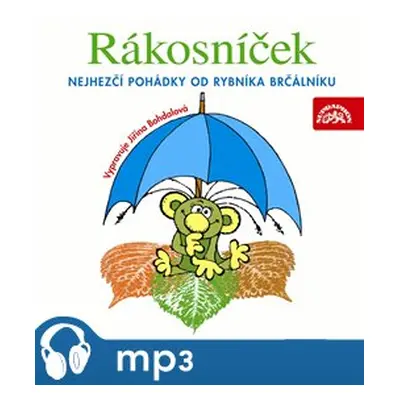 Rákosníček - Nejhezčí pohádky od rybníka Brčálníku, mp3 - Jaromír Kincl