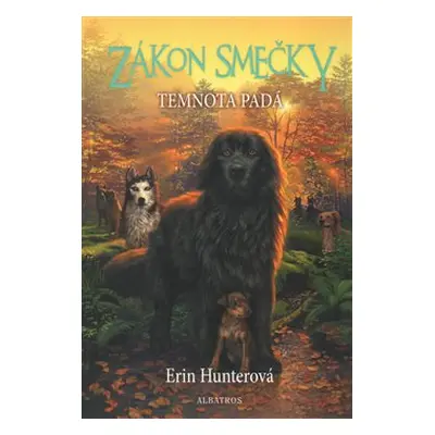 Zákon smečky (3) - Temnota padá - Erin Hunterová