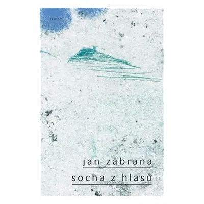 Socha z hlasů - Jan Zábrana