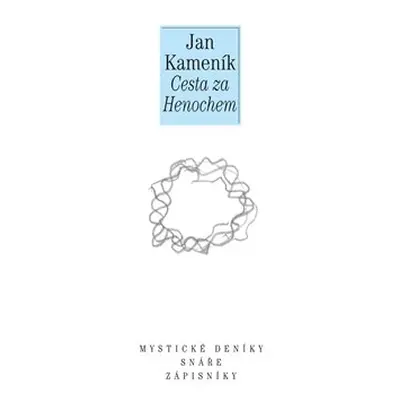 Cesta za Henochem - Jan Kameník