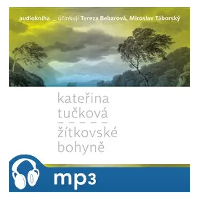 Žítkovské bohyně, mp3 - Kateřina Tučková