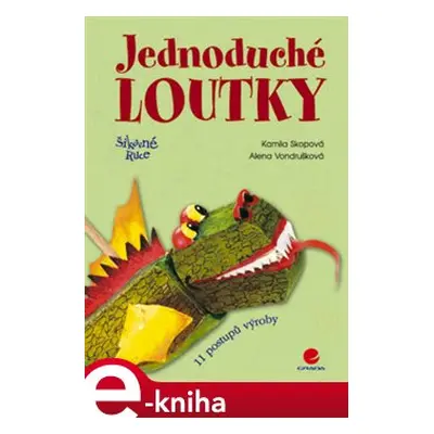 Jednoduché loutky - Alena Vondrušková, Kamila Skopová