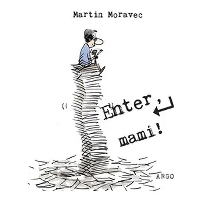 Enter, mami! - Martin Moravec