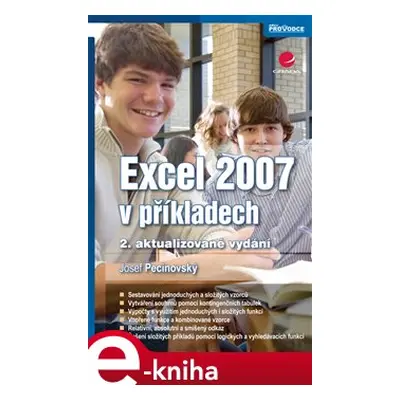 Excel 2007 v příkladech - Josef Pecinovský