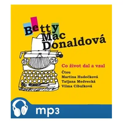 Co život dal a vzal, mp3 - Betty MacDonaldová