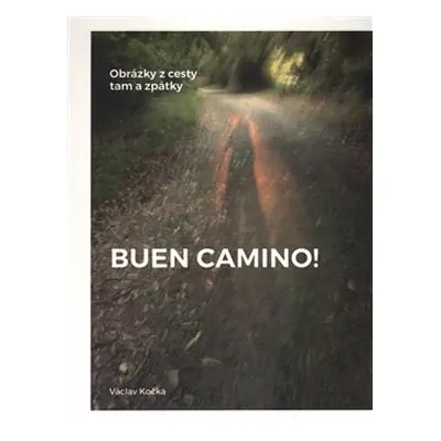 Buen Camino! - Václav Kočka