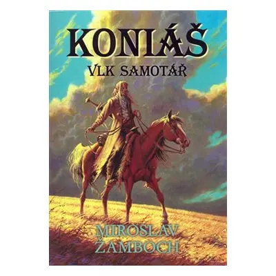 Koniáš - Vlk samotář - Miroslav Žamboch