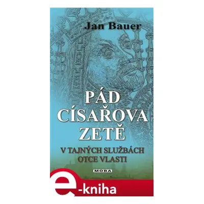 Pád císařova zetě - Jan Bauer