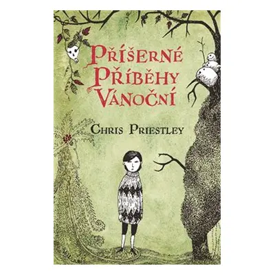 Příšerné příběhy vánoční - Chris Priestley