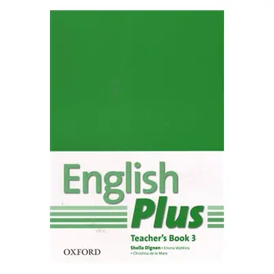 English Plus 3 Teacher´s Book with photocopiable resources - Sheila Dignen, E. Watkins