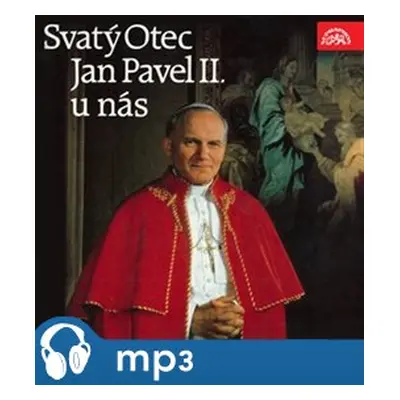 Svatý Otec Jan Pavel II. u nás - Karol Józef Wojtyla