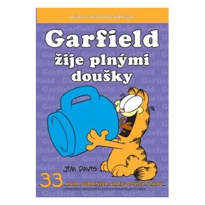 Garfield 33: Žije plnými doušky - Jim Davis