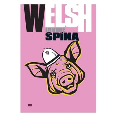 Špína - Irvine Welsh