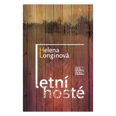 Letní hosté - Helena Longinová