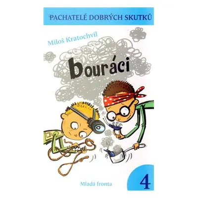 Bouráci - Miloš Kratochvíl