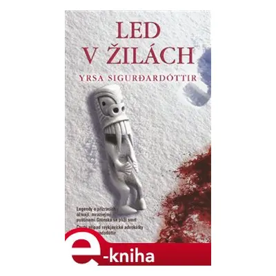 Led v žilách - Yrsa Sigurdardóttir