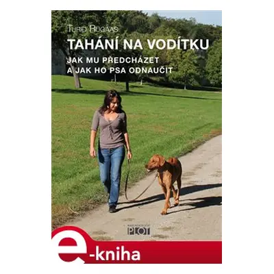 Tahání na vodítku - Turid Rugaas