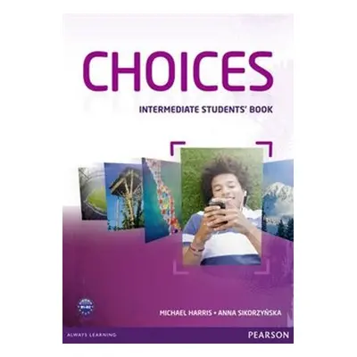 Choices Intermediate Students&apos; Book - Michael Harris, Anna Sikorzyńska