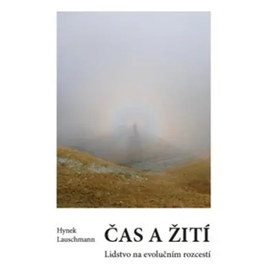 Čas a žití - Hynek Lauschmann