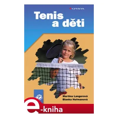 Tenis a děti - Martina Langerová, Blanka Heřmanová