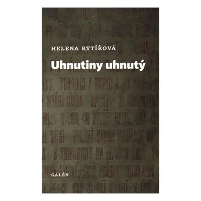 Uhnutiny uhnutý - Helena Rytířová