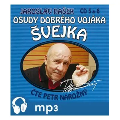 Osudy dobrého vojáka Švejka 5 & 6, mp3 - Jaroslav Hašek