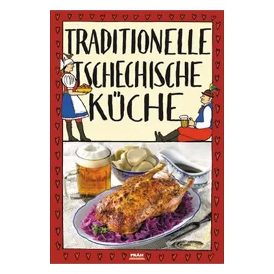 Traditionelle tschechische Küche - Viktor Faktor