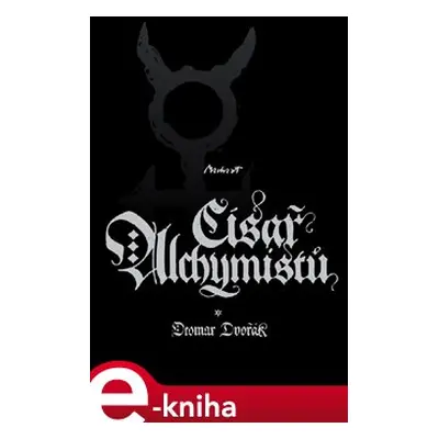 Císař alchymistů - Otomar Dvořák