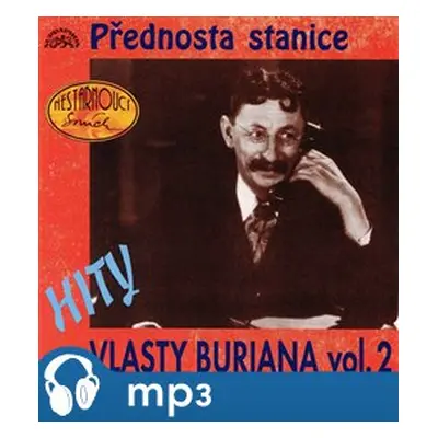 Hity Vlasty Buriana 2 - Přednosta stanice - Vlasta Burian