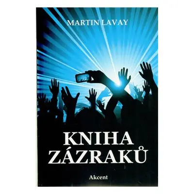 Kniha zázraků - Martin Lavay