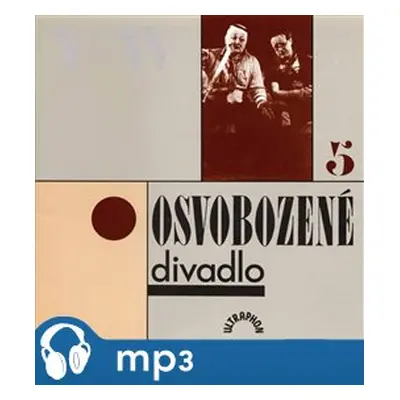 Osvobozené divadlo 5 - Jan Werich, Jiří Voskovec