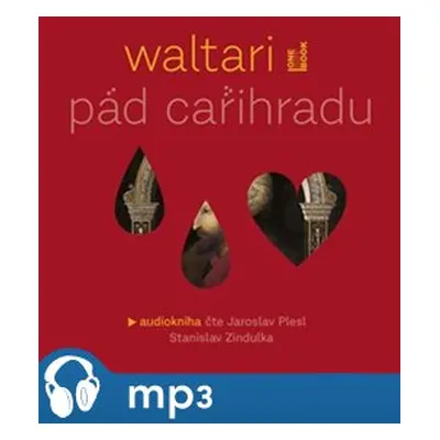 Pád Cařihradu, mp3 - Mika Waltari