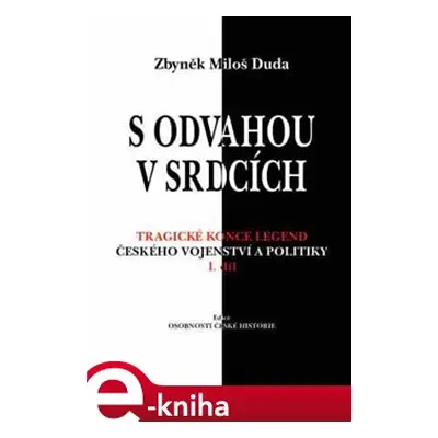 S odvahou v srdcích - Zbyněk Miloš Duda