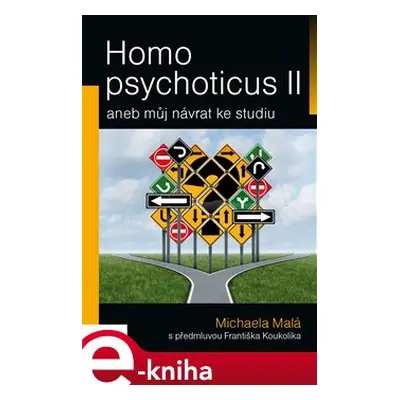 Homo psychoticus II - Michaela Malá