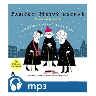 Babičky: Mrtvý kuchař (audiokniha), mp3 - Minna Lindgren